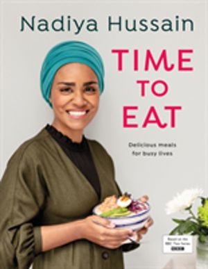 Time to Eat - Delicious, time-saving meals using simple store-cupboard ingr