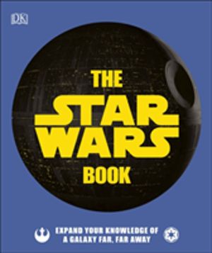 Star Wars Book - Expand your knowledge of a galaxy far, far away