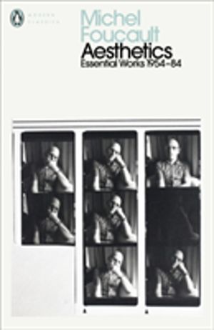 Aesthetics, Method, and Epistemology - Essential Works of Foucault 1954-198