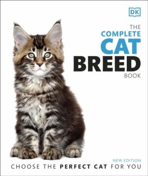 Complete Cat Breed Book - Choose the Perfect Cat for You