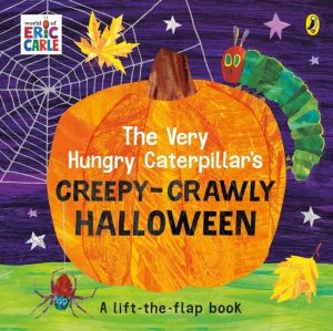 Very Hungry Caterpillar's Creepy-Crawly Halloween - A Lift-the-flap book