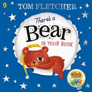 There's a Bear in Your Book - A soothing bedtime story from Tom Fletcher