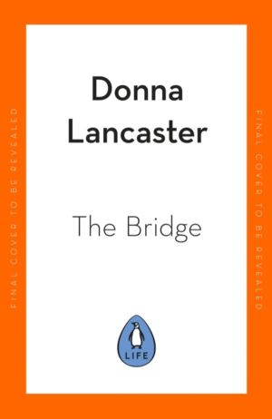 Bridge - A nine step crossing from heartbreak to wholehearted living
