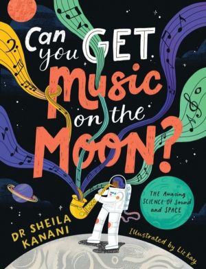 Can You Get Music on the Moon? - The amazing science of sound and space