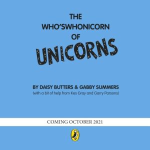 Who's Whonicorn of Unicorns - from the author of Oi Frog!