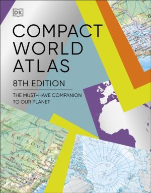 Compact World Atlas - The Must-Have Companion to Our Planet