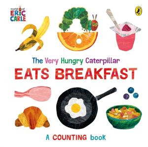 Very Hungry Caterpillar Eats Breakfast - A counting book