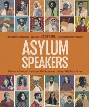 Asylum Speakers - Stories of Migration From the Humans Behind the Headlines