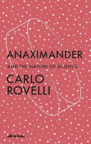 Anaximander - And the Nature of Science