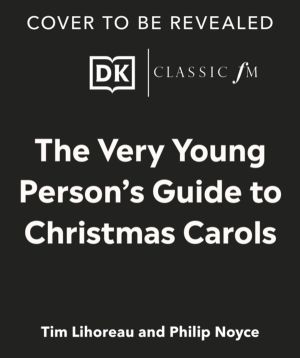 The Very Young Person's Guide to Christmas Carols