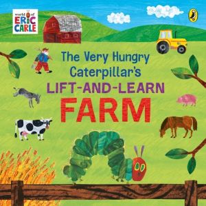 Very Hungry CaterpillarÔÇÖs Lift and Learn: Farm