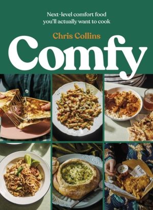 Comfy - Next-level comfort food youÔÇÖll actually want to cook