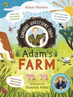 Curious Questions From AdamÔÇÖs Farm - Discover over 40 fascinating farm fa