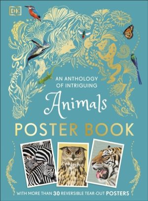 Anthology of Intriguing Animals Poster Book - With More Than 30 Reversible
