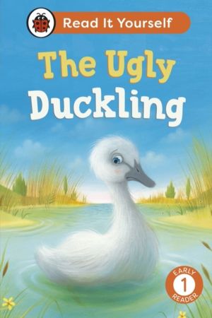 Ugly Duckling: Read It Yourself - Level 1 Early Reader