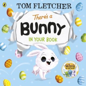 ThereÔÇÖs a Bunny in Your Book