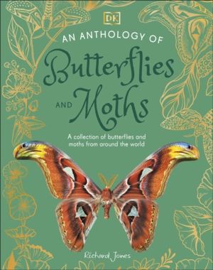 Anthology of Butterflies and Moths - A Collection of Butterflies and Moths