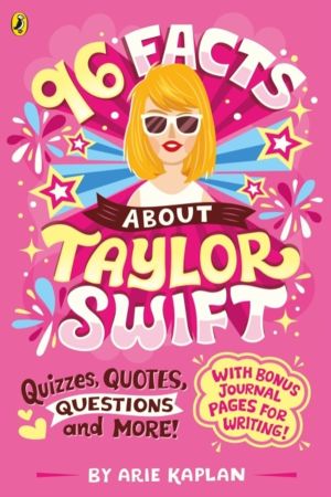 96 Facts About Taylor Swift - Quizzes, Quotes, Questions and More!