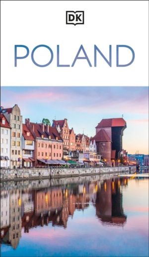 DK Poland - Must-See Sights. Culture & History. Detailed Maps & Tours. Cove