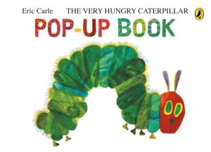 Very Hungry Caterpillar: A Pop-Up Book