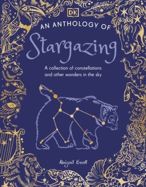 Anthology of Stargazing - A Collection of Stars and Constellations