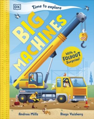 Time to Explore Big Machines - With a Foldout Surprise!