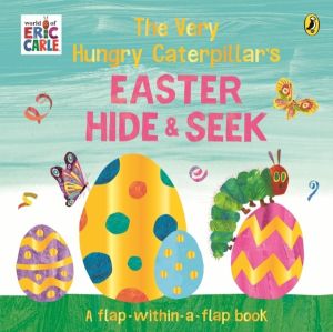 Very Hungry CaterpillarÔÇÖs Easter Hide-and-Seek - A Lift-the-Flap book