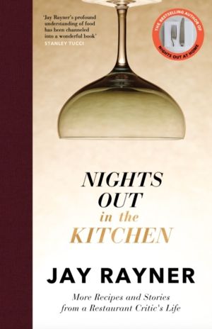 Nights Out in the Kitchen - More recipes and stories from a restaurant crit