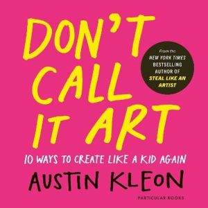 Don't Call It Art