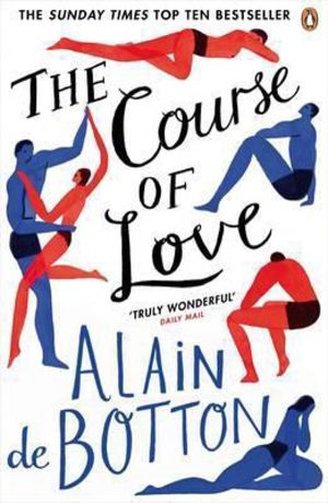 Course of Love - An unforgettable story of love and marriage from the autho