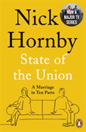 State of the Union - A Marriage in Ten Parts