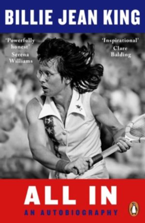 All In - The Autobiography of Billie Jean King