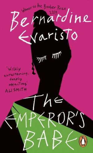 Emperor's Babe - From the Booker prize-winning author of Girl, Woman, Other