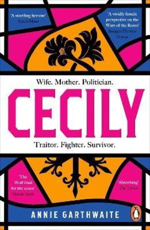 Cecily - An epic feminist retelling of the War of the Roses