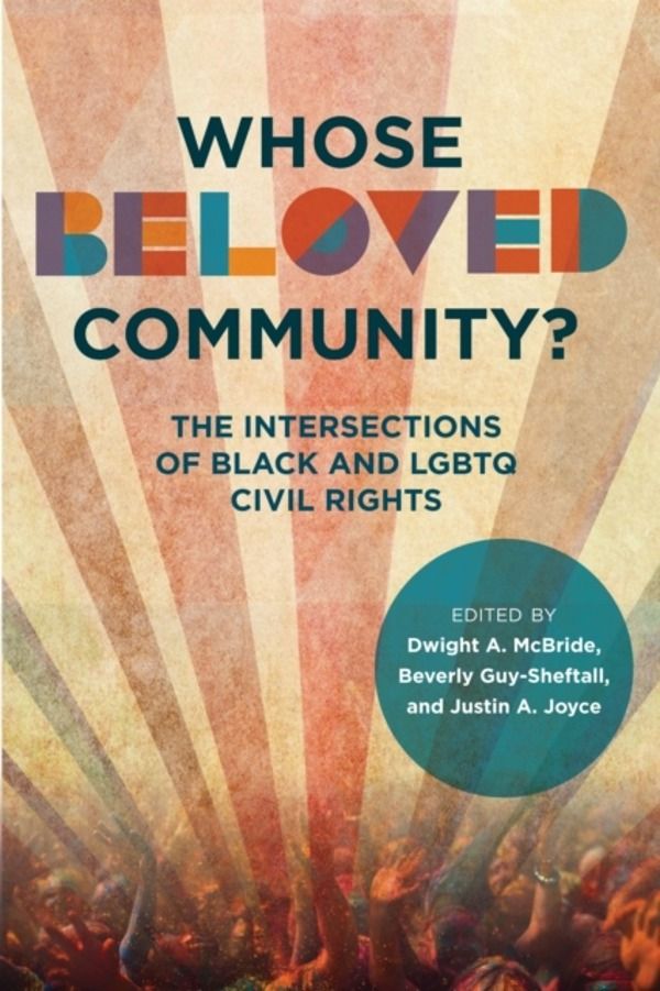 Whose Beloved Community? - The Intersections of Black and LGBTQ Civil Right
