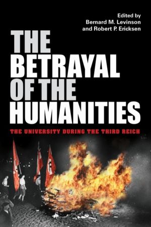 Betrayal of the Humanities - The University During the Third Reich