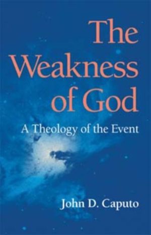 Weakness of God - A Theology of the Event