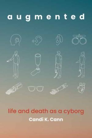 augmented - life and death as a cyborg