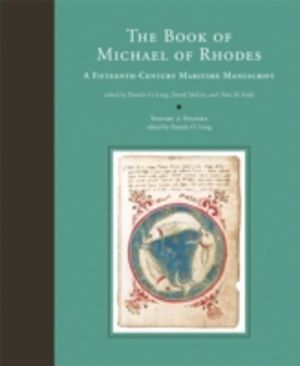 Book of Michael of Rhodes - A Fifteenth-Century Maritime Manuscript
