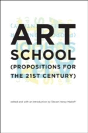 Art School - (Propositions for the 21st Century)