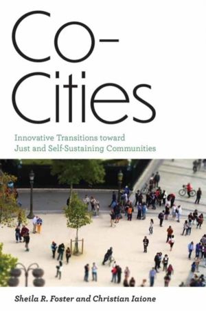Co-Cities - Innovative Transitions Toward Just and Self-Sustaining Communit