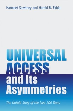 Universal Access and Its Asymmetries - The Untold Story of the Last 200 Yea