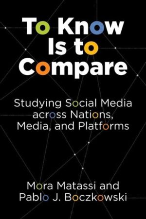 To Know Is to Compare - Studying Social Media across Nations, Media, and Pl