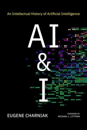 AI & I - An Intellectual History of Artificial Intelligence