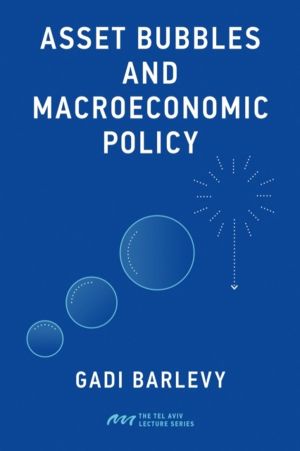 Asset Bubbles and Macroeconomic Policy