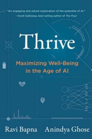 Thrive - Maximizing Well-Being in the Age of AI
