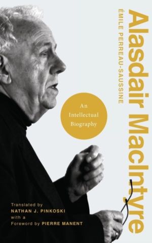 Alasdair MacIntyre - An Intellectual Biography
