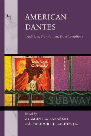 American Dantes - Traditions, Translations, Transformations
