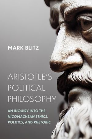 Aristotle's Political Philosophy - An Inquiry Into the "Nicomachean Ethics,