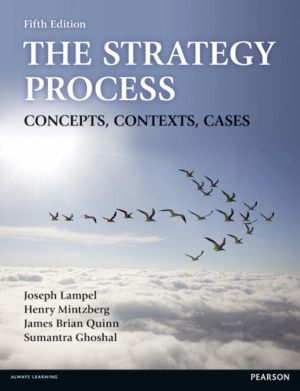 Strategy Process, The - Concepts, Contexts, Cases